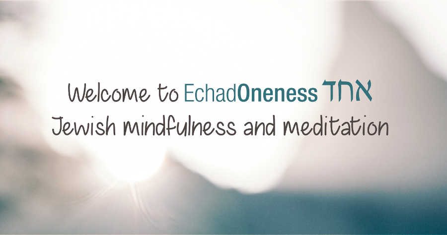 echadoneness - centre for Jewish meditation